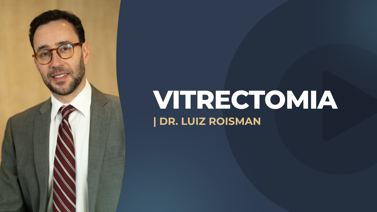 Vitrectomia: tudo o que você precisa saber antes da cirurgia