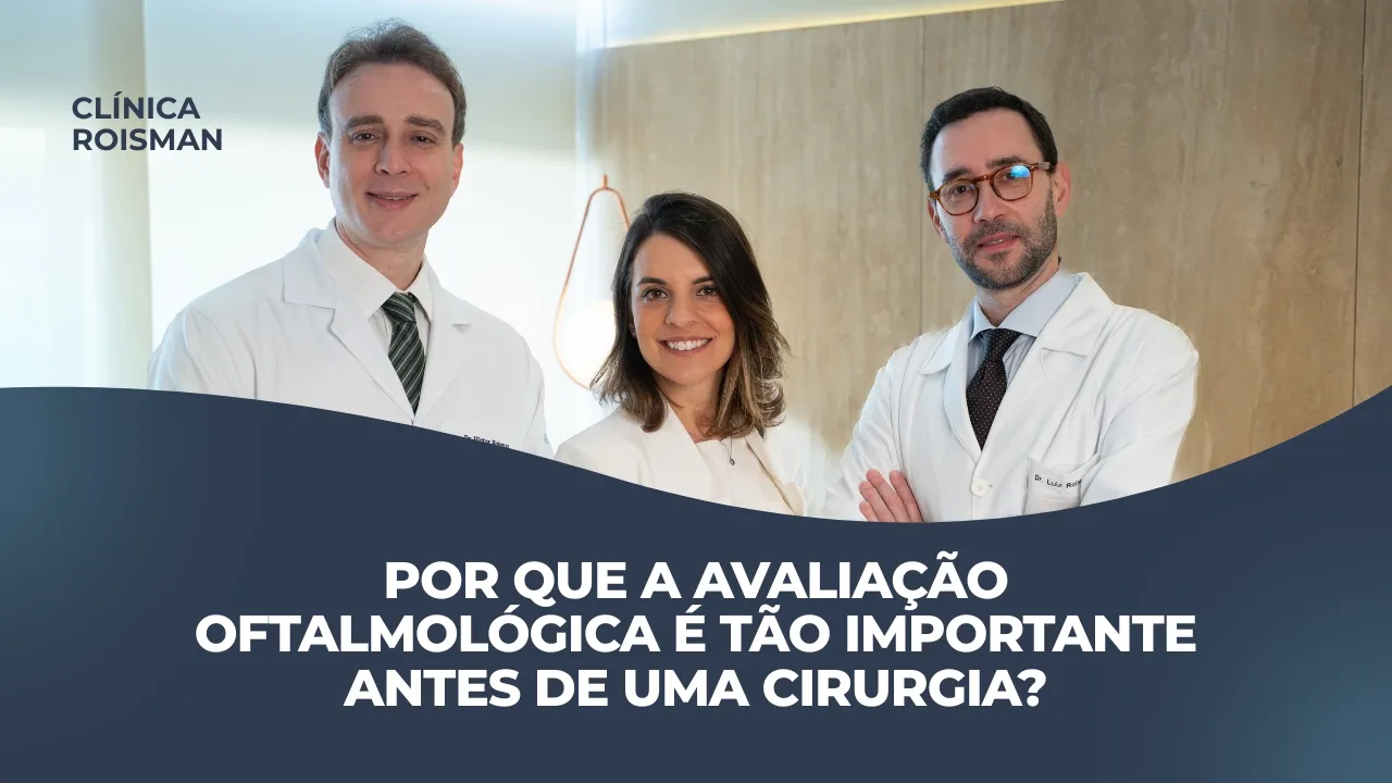 Cirurgia Ocular e Preço: Por que a Avaliação Médica é o Mais Importante?