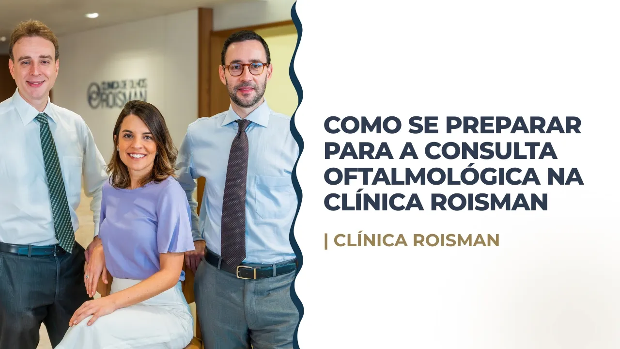 Como se Preparar para a sua Consulta Oftalmológica: Guia do Paciente